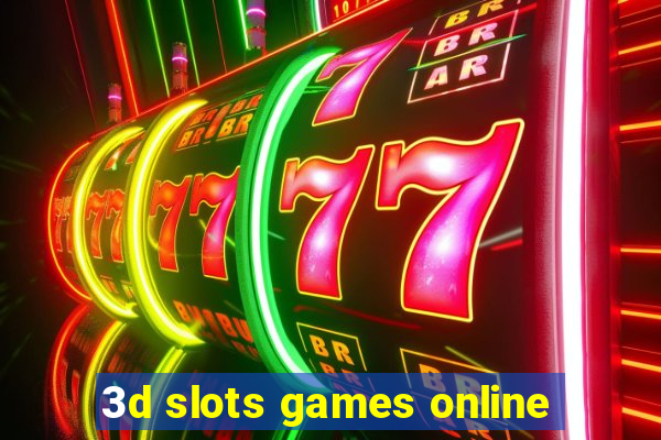 3d slots games online